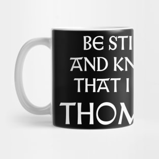 Be Still And Know That I Am Thomas Mug